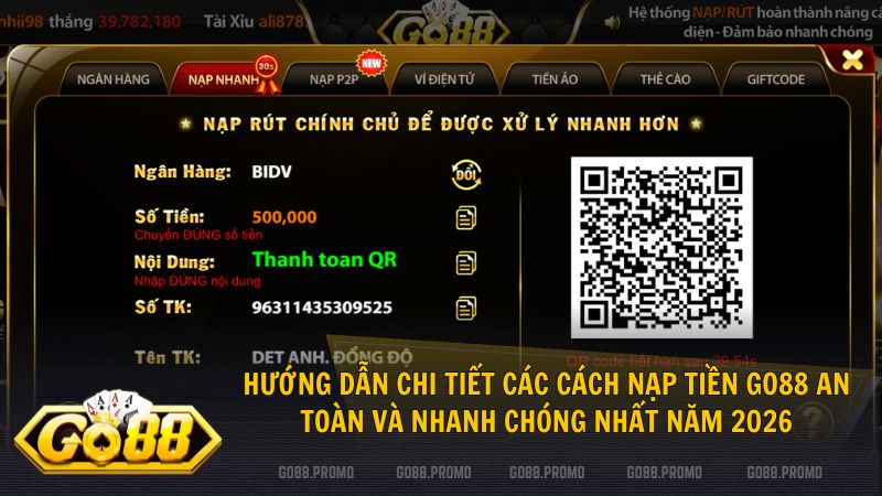 Trải nghiệm tốc độ nạp tiền trong ba mươi giây cùng tính năng Code Pay của Go88