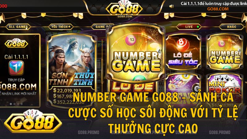 number game go88 - Number Game Go88 – Sảnh Cá Cược Số Học Sôi Động Với Tỷ Lệ Thưởng Cực Cao